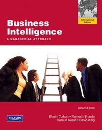 Business Intelligence; Efraim Turban, Ramesh Sharda; 2010