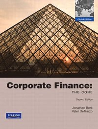 Corporate Finance; Jonathan Berk, Peter DeMarzo; 2010