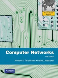 Computer Networks: Pearson International Edition; Andrew S. Tanenbaum, David J. Wetherall; 2010