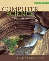 Computer Science; J. Glenn Brookshear; 2011