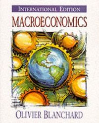 MacroeconomicsPrentice Hall International Editions Series; Olivier Blanchard; 1997