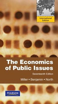 The Economics of Public Issues; Roger LeRoy Miller, Daniel K. Benjamin, Douglass C. North; 2011