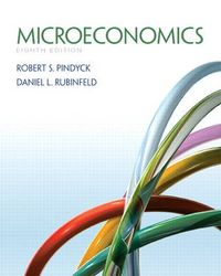 Microeconomics; Robert S. Pindyck, Daniel L. Rubinfeld; 2012
