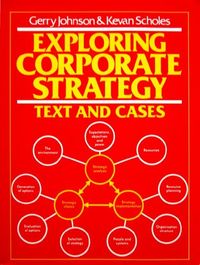 Exploring corporate strategy : text and cases; Gerry Johnson; 1989