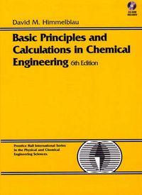 Basic Principles and Calculations in Chemical Engineering (BK/CD); David Mautner Himmelblau; 1996