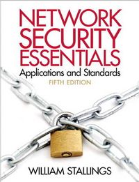 Network Security Essentials Applications and Standards; William Stallings; 2013