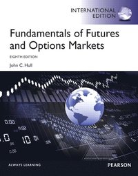 Fundamentals of Futures and Options Markets; John Hull; 2013