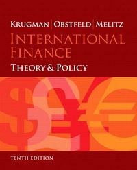 International Finance; Maurice Obstfeld, Paul R. Krugman, Marc Melitz; 2014