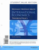 International Economics: Theory and Policy, Student Value Edition; Paul R. Krugman, Maurice Obstfeld, Marc Melitz; 2014