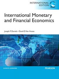 International Monetary & Financial  Economics; Joseph P. Daniels, David D. VanHoose; 2013