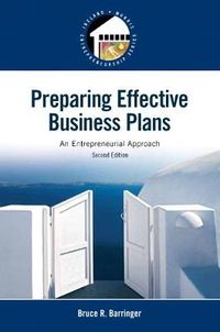 Preparing Effective Business Plans; Bruce Barringer; 2014
