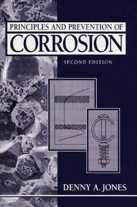 Principles and Prevention of Corrosion; Denny Jones; 1995