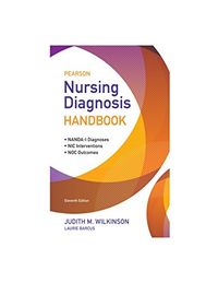 Pearson Nursing Diagnosis Handbook; Judith Wilkinson; 2016