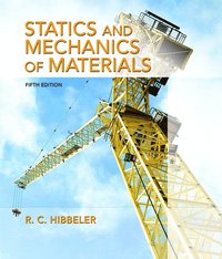 Statics and Mechanics of Materials; Russell Hibbeler; 2016