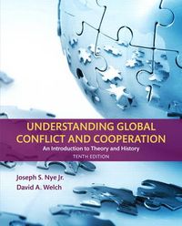 Understanding Global Conflict and Cooperation; Joseph S. Nye Jr., David A. Welch; 2016