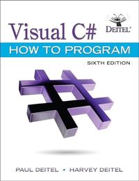 Visual C# How to Program; Paul Deitel, Harvey Deitel; 2016