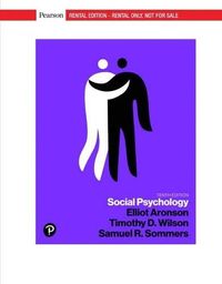 Social Psychology; Elliot Aronson, Timothy Wilson, Samuel Sommers; 2018