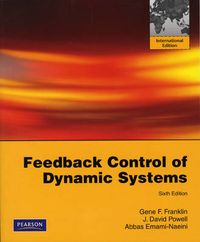 Feedback Control of Dynamic Systems; Abbas Emami-Naeini; 2009