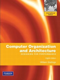 Computer Organization and Architecture; William Stallings; 2009