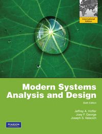 Modern Systems Analysis and Design; Jeffrey A. Hoffer, Joey F. George, Joseph S. Valacich; 2010
