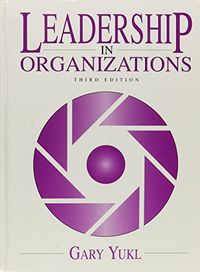 Leadership In Organizations; Gary A. Yukl; 1993