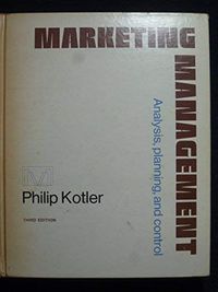 Marketing management : analysis, planning, and control; Philip Kotler; 1976