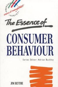 Essence Consumer Behaviour; Jim Blythe; 1997