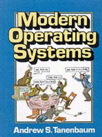 Modern Operating Systems; Andrew S Tanenbaum; 1992