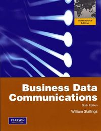 Business Data Communications; William Stallings; 2009