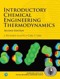 Introductory Chemical Engineering Thermodynamics; J. Elliott, Carl Lira; 2012
