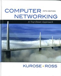 Computer Networking: A Top-Down Approach [With Access Code]; James F. Kurose, Keith W. Ross; 2009