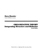 Organization Theory: Integrating Structure and Behavior; Gary Dessler; 1986