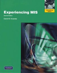 Experiencing MIS; David M. Kroenke; 2009