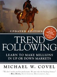 Trend Following (Updated Edition); Michael W. Covel; 2009