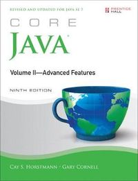 Core Java, Volume II--Advanced Features; Cay S. Horstmann, Cornell Gary; 2013