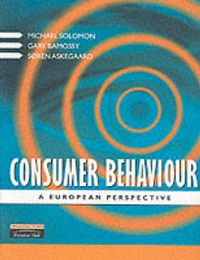 Consumer Behaviour; Michael R. Solomon, Gary Bamossy, Soren Askegaard; 1998