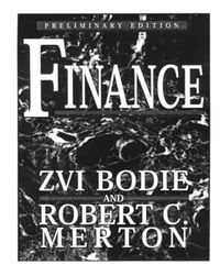 Finance, Preliminary Edition; Zvi Bodie; 1997