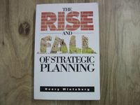 The rise and fall of strategic planning; Henry Mintzberg; 1994