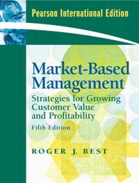Market-Based Management; Roger Best; 2008