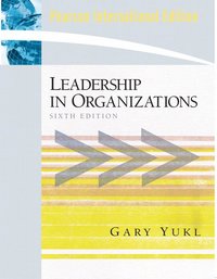 Leadership in OrganizationsPearson EducationPearson education international; Gary A. Yukl; 2006