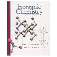 Inorganic Chemistry; Gary L. Miessler, Donald A. Tarr; 1998