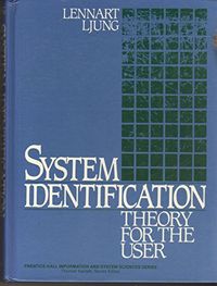 System identification : theory for the user; Lennart Ljung; 1987