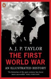 The First World War; A J P Taylor; 1974