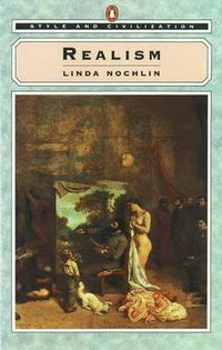 Realism; Linda Nochlin; 1990