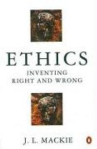 Ethics; J.L. Mackie; 1990