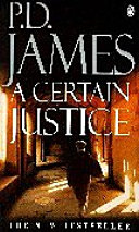 A Certain JusticeAdam Dalgliesh Mystery SeriesPenguin booksPenguin fiction; P. D. James; 1999