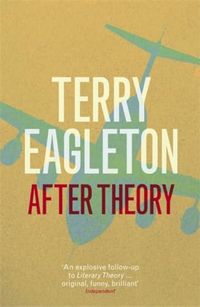 After Theory; Terry Eagleton; 2004