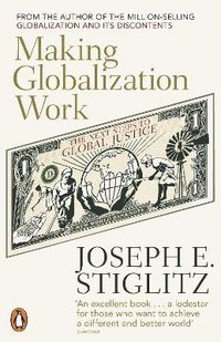 Making Globalization Work PB; Joseph Stiglitz; 2007