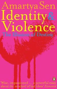 Identity and Violence; Amartya Sen; 2007