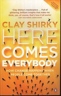 Here Comes Everybody; Shirky Clay; 2009